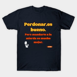 "La Mejor Terapia: ¡Empoderamiento y de paso mandalo a al mierda! T-Shirt